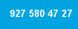 927 580 47 27